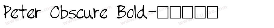 Peter Obscure Bold字体转换
